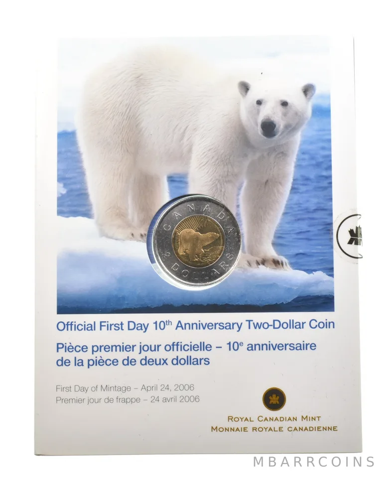 2006 Canada 2 Dollars Official First Day 10th Anniversary W/ OGP *4728