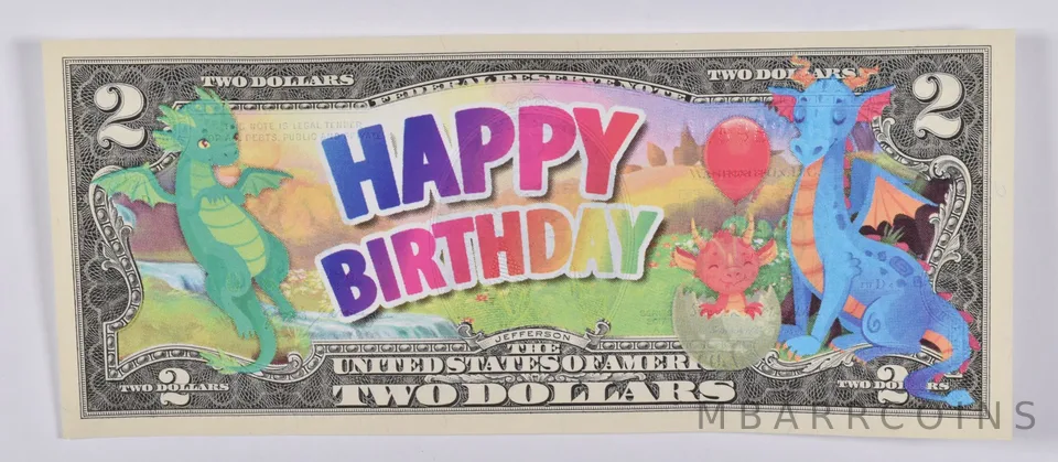 2017 $2 Colorized Happy Birthday Note - Dragon Child - Custom Printed FRN