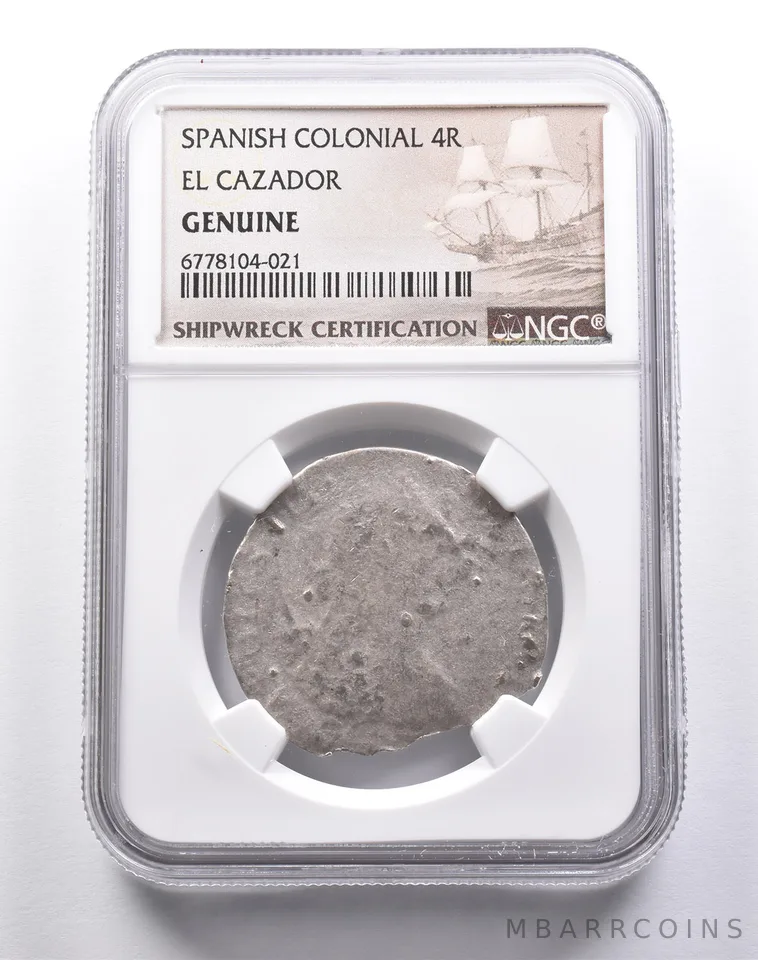 Genuine El Cazador Spanish Colonial 4 Reales NGC Shipwreck Certification *3684