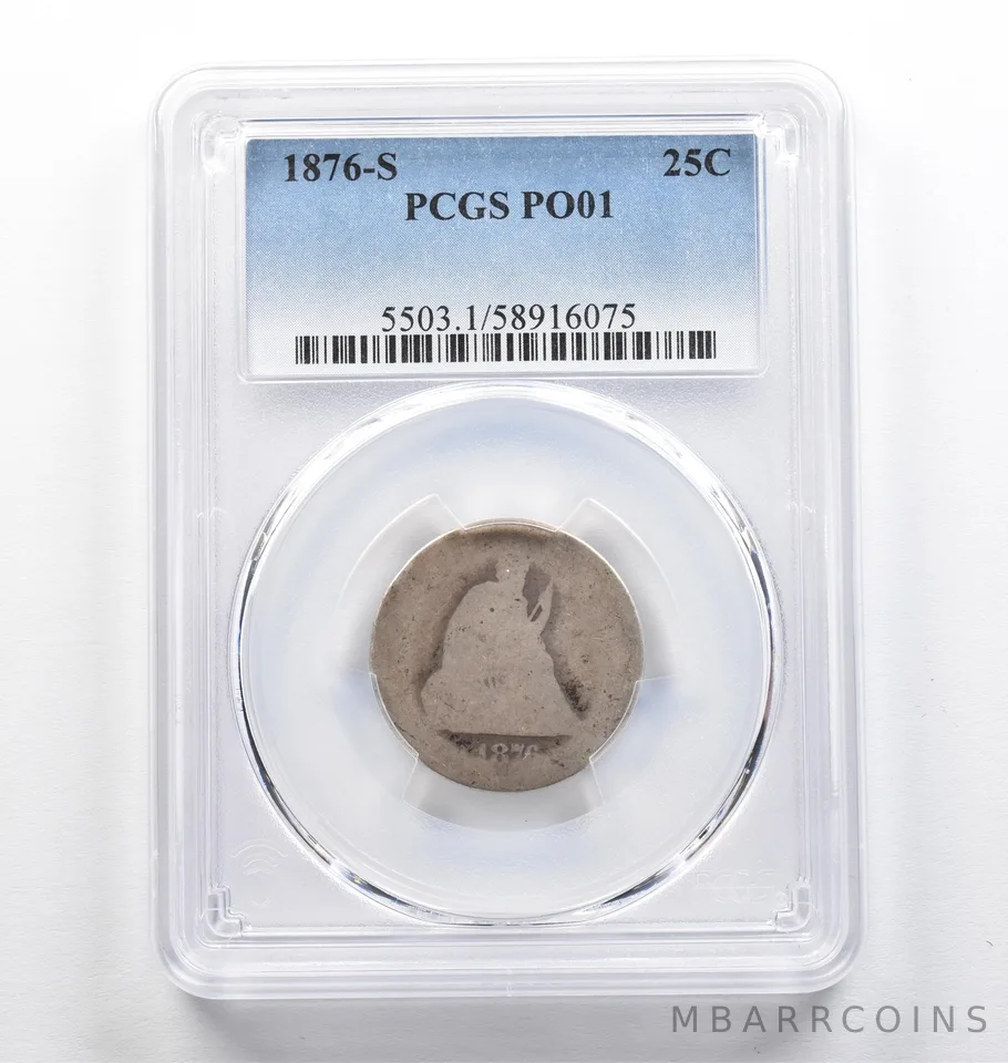 1876-S Seated Liberty Quarter PO01 PCGS Lowball *9453
