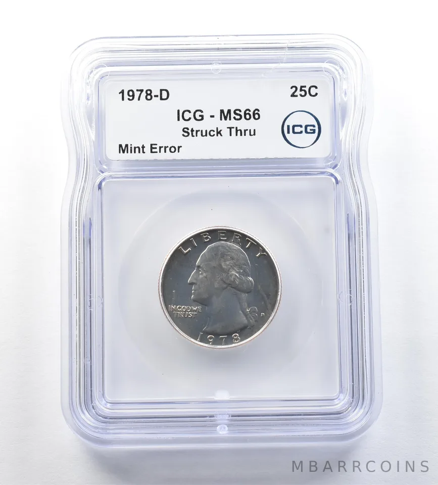 1978-D Washington Quarter Mint Error Struck Thru MS66 ICG *0670
