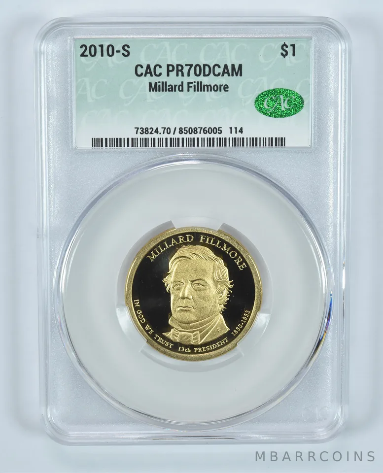 2010-S Presidential $1 Millard Fillmore PR70 DCAM CAC CACg