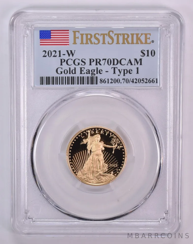 2021-W $10 American Gold Eagle Type 1 First Strike 1/4 Oz PR70 DCAM PCGS