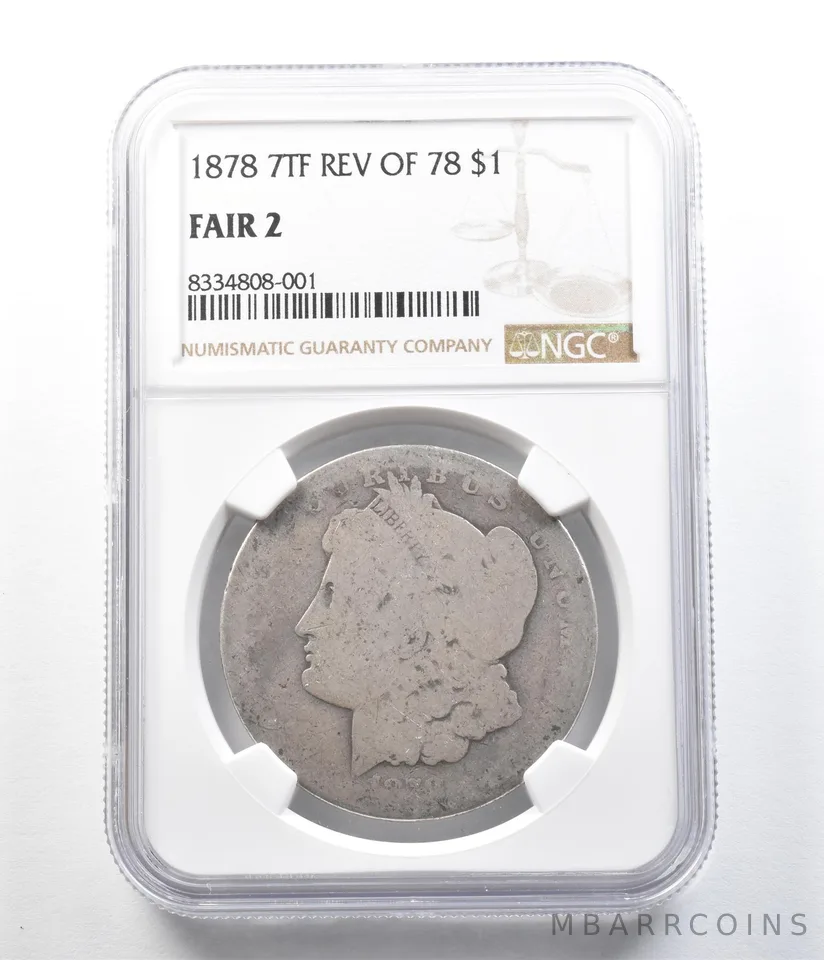 1878 7TF Morgan Silver Dollar Reverse Of 78 Fair 2 NGC Lowball *9626