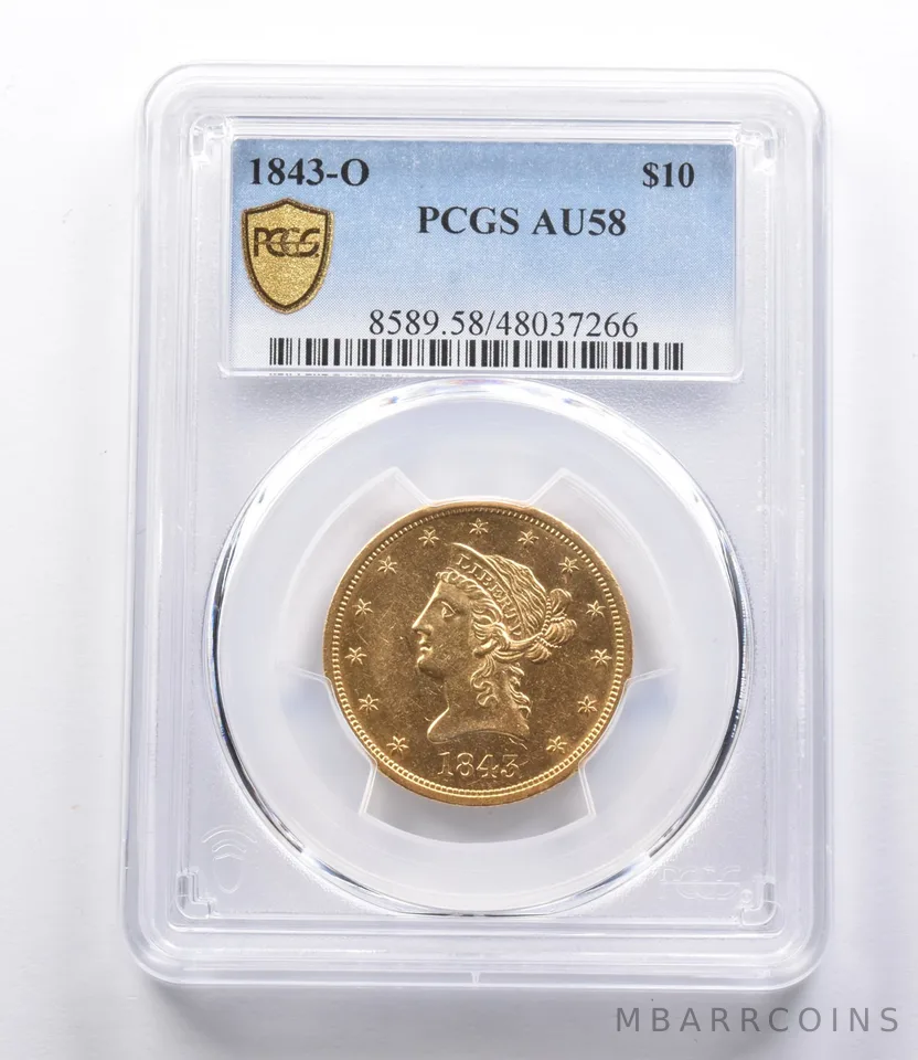 AU58 1843-O $10 Liberty Head Gold Eagle PCGS a3069