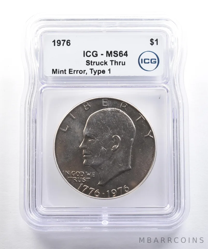 1976 Eisenhower $1 Type 1 Mint Error Struck Thru MS64 ICG *4264