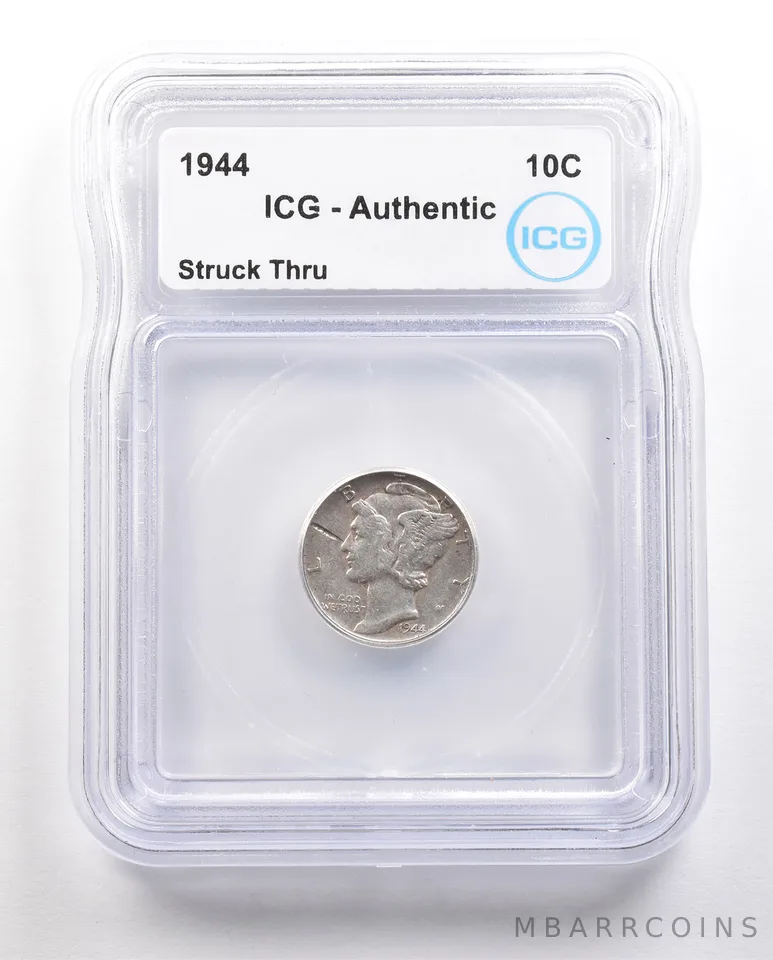 1944 Mercury Dime Struck Thru Authentic ICG *6418