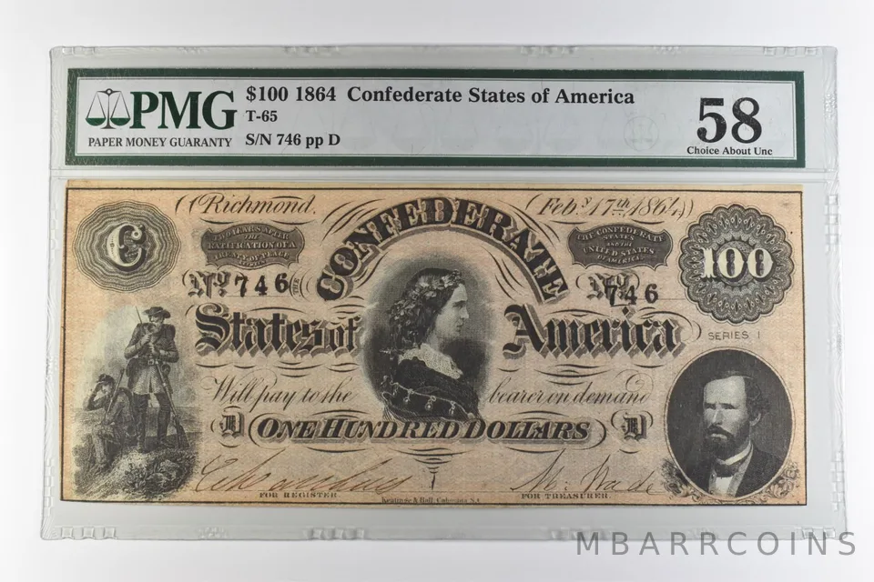 1864 $100 Confederate States of America T-65 Choice About Unc 58 PMG *0950