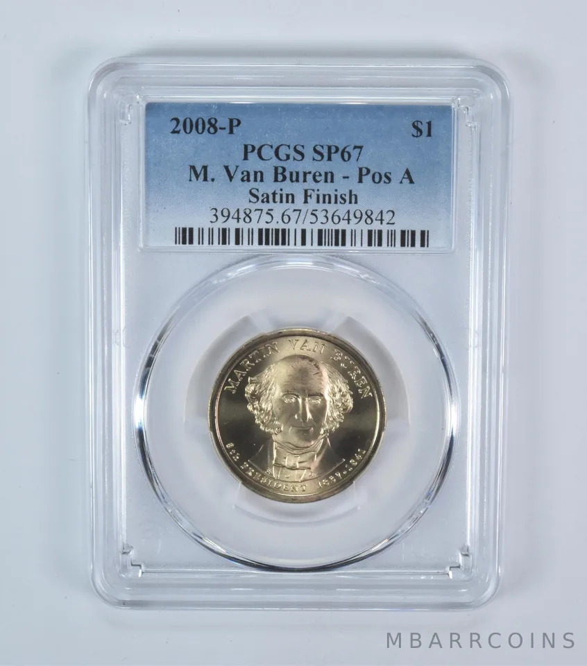 2008-P Presidential $1 Martin Van Buren Satin Finish SP67 PCGS