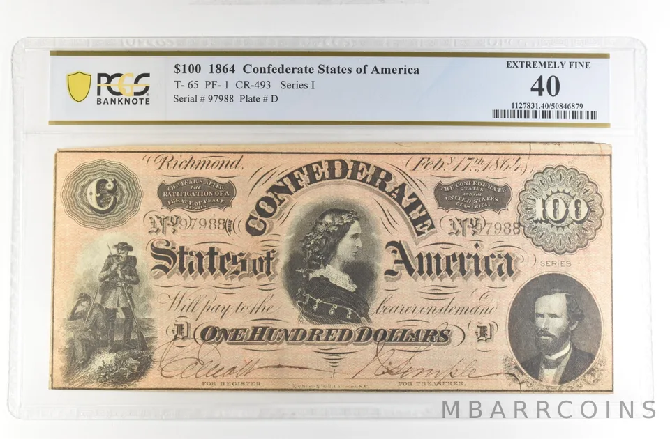 1864 $100 Confederate States Large Note T-65 PF-1 CR-493 EF 40 PCGS *4178