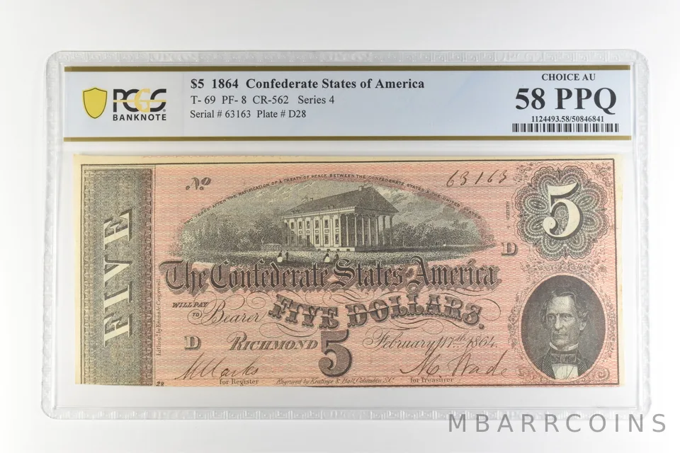 1864 $5 Confederate States America T-69 PF-8 CR-562 Choice AU 58 PPQ PCGS *4490