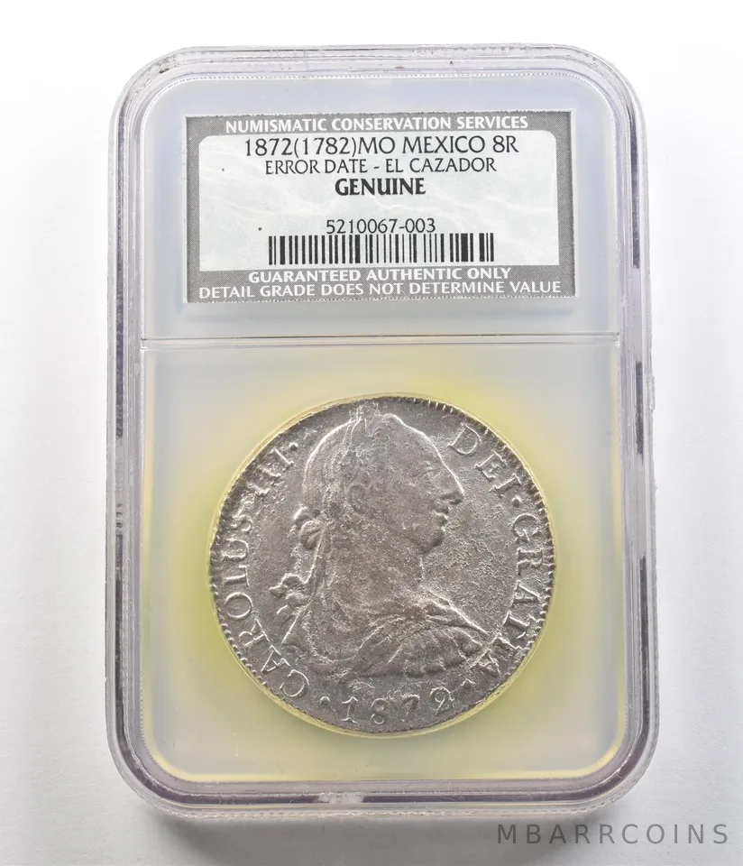 1872 (1782) Mo Mexico 8 Reales Error Date El Cazador Genuine NGC *4734
