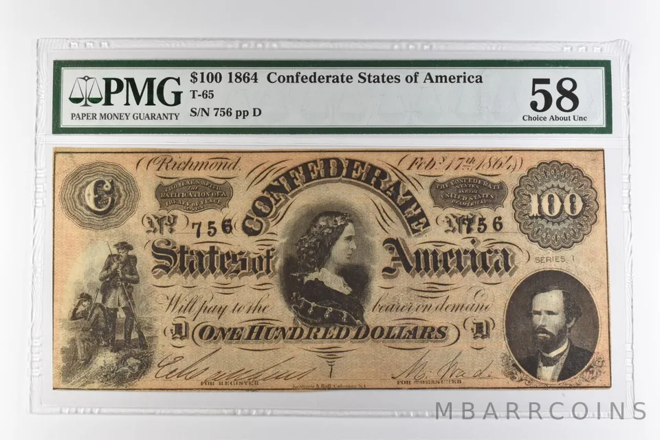 1864 $100 Confederate States of America T-65 Choice About Unc 58 PMG *0948