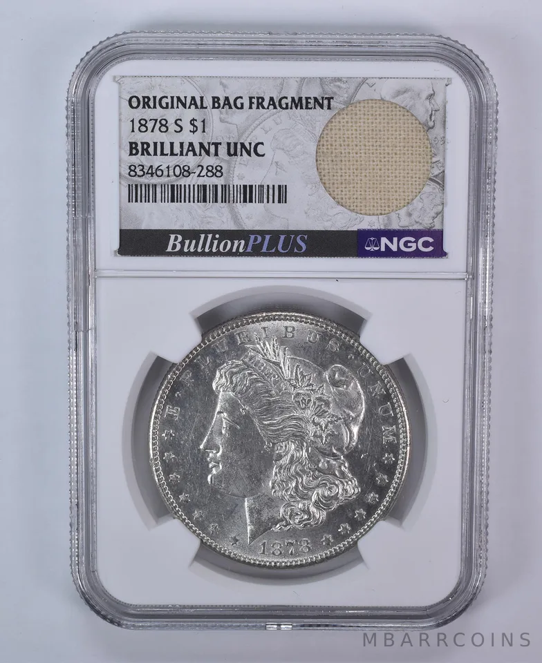 1878-S Morgan Silver Dollar Original Bag Fragment BU NGC