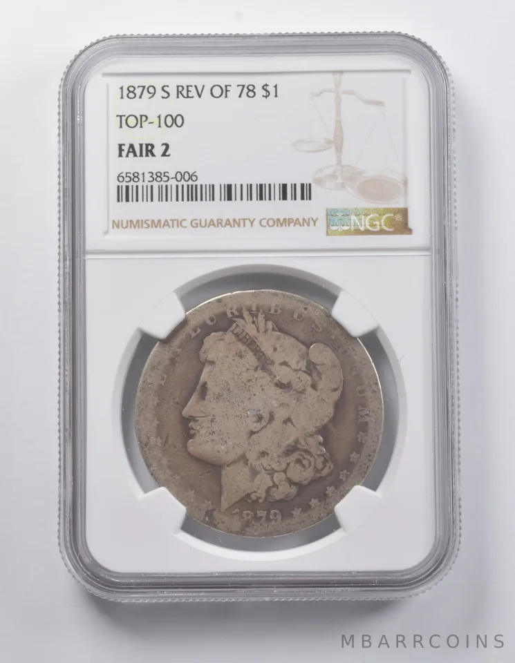 FAIR 2 1879-S Morgan Silver Dollar REV Of 78 TOP 100 NGC Lowball a6978