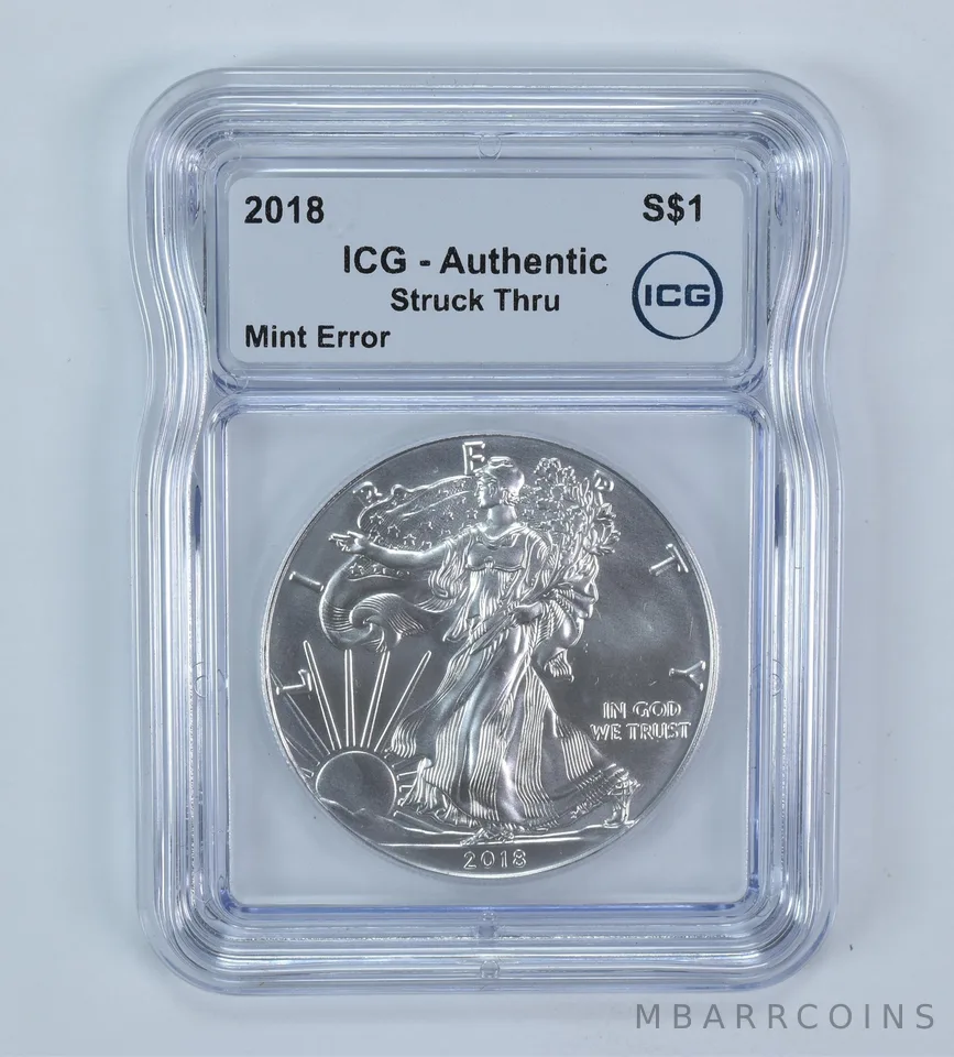 2018 American Silver Eagle Mint Error Struck Thru Authentic ICG