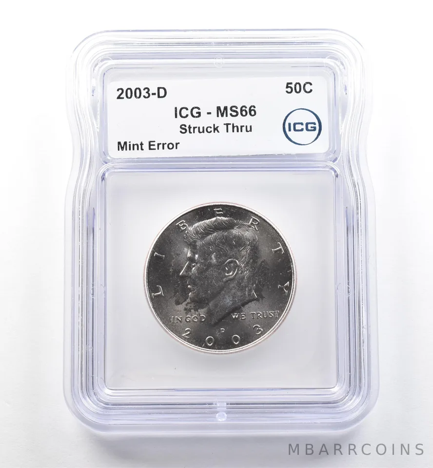 2003-D Kennedy Half Dollar Mint Error Struck Thru MS66 ICG *7461