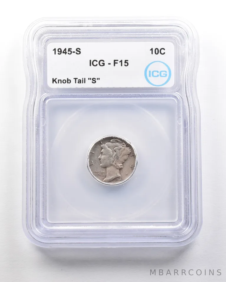 1945-S Mercury Dime Mint Error Knob Tail "S" F15 ICG *1723