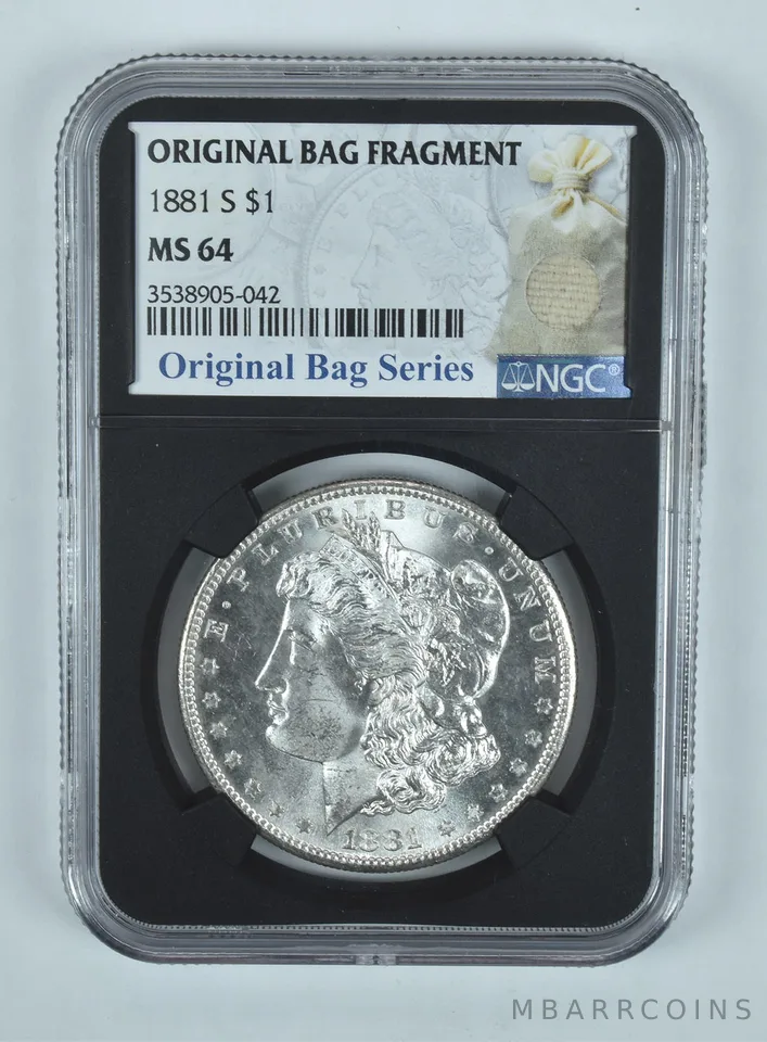 1881-S Morgan Silver Dollar Original Bag Fragment MS64 NGC