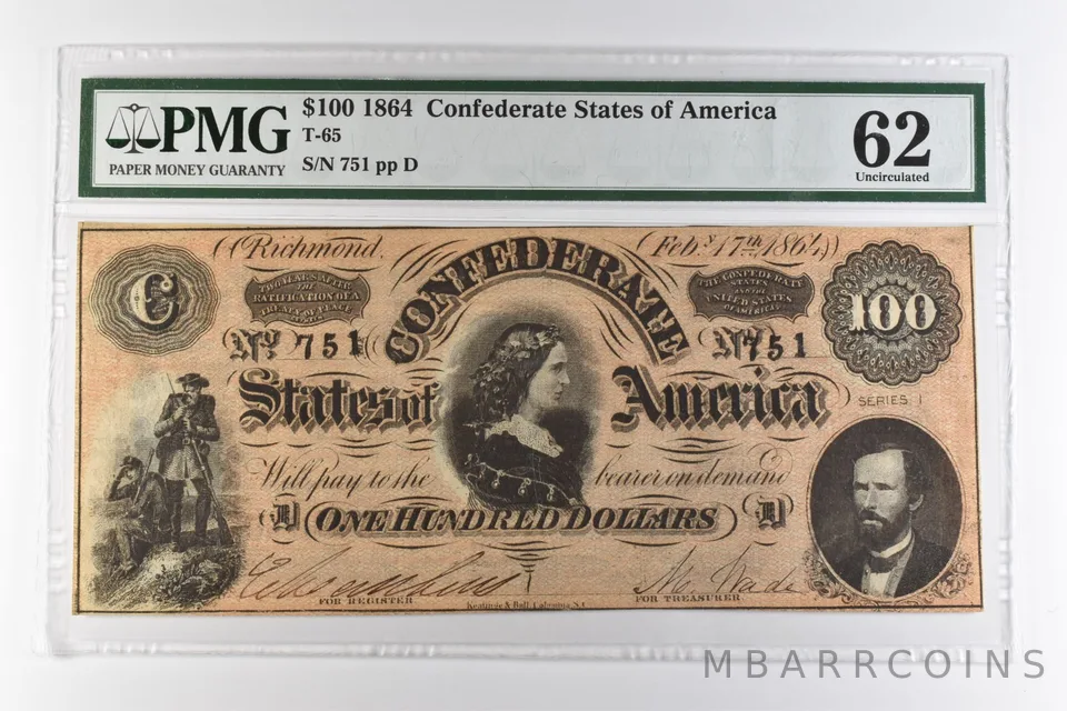 1864 $100 Confederate States of America T-65 Uncirculated 62 PMG *0979