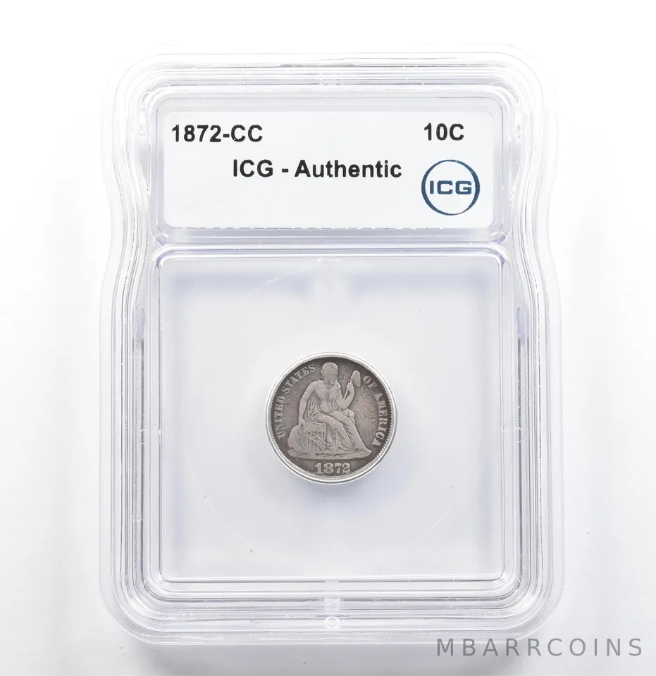 1872-CC Seated Liberty Dime Authentic ICG *6837