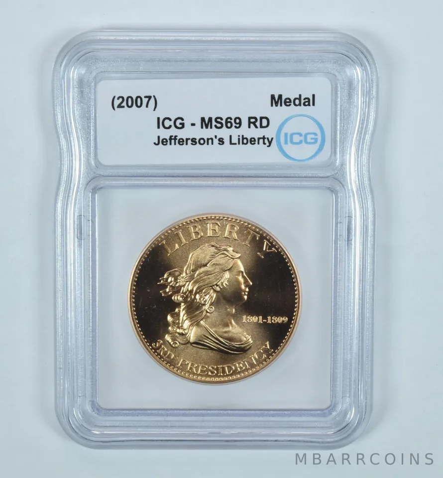 (2007) Jefferson's Liberty Medal MS69 RD ICG