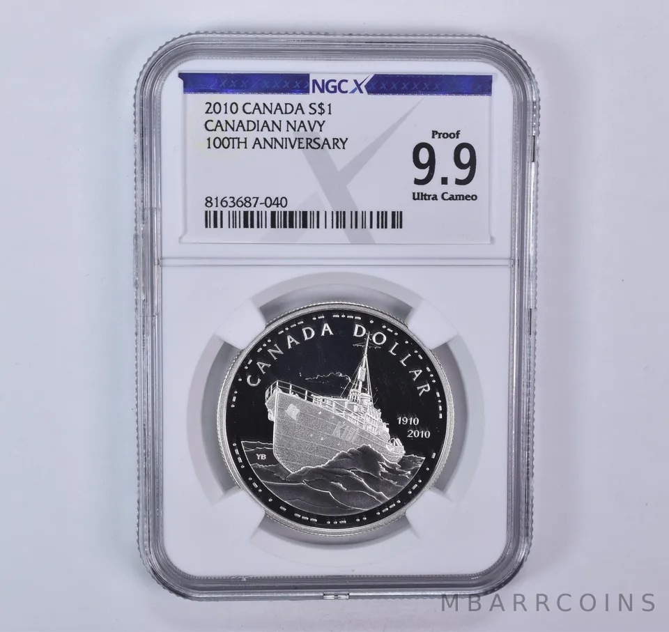 2010 Canada 1 Dollar Silver Canadian Navy Proof 9.9 UCAM NGC X NGCX