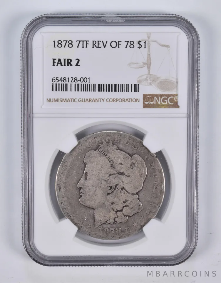 FAIR 2 1878 7TF Rev Of 78 Morgan Silver Dollar NGC *2366