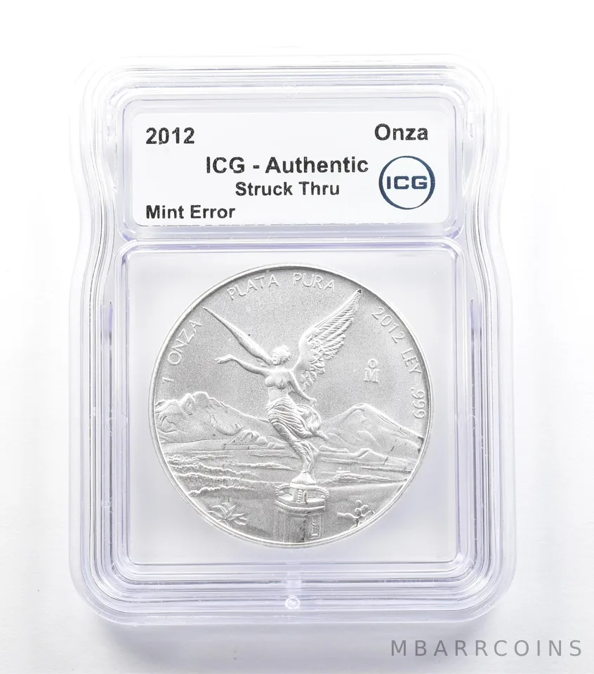 2012 Mo Mexico 1 Onza Silver Libertad Mint Error Struck Thru Authentic ICG *5051