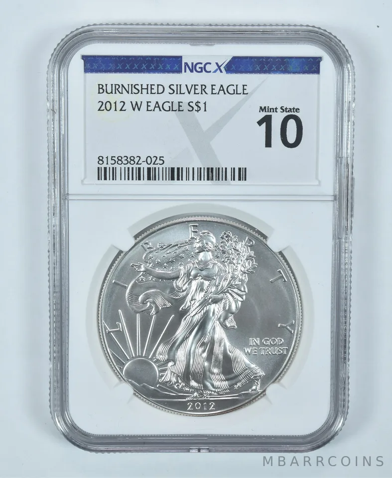 2012-W Burnished Silver Eagle Mint State 10 NGC X NGCX