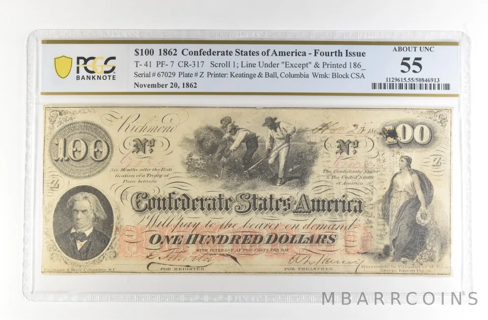 1862 $100 Confederate States Large Note T-41 PF-7 CR-317 AU 55 PCGS *4146