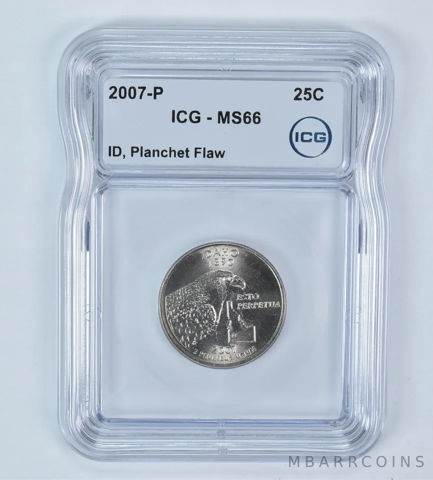 2007-P State Quarter Idaho Mint Error Planchet Flaw MS66 ICG