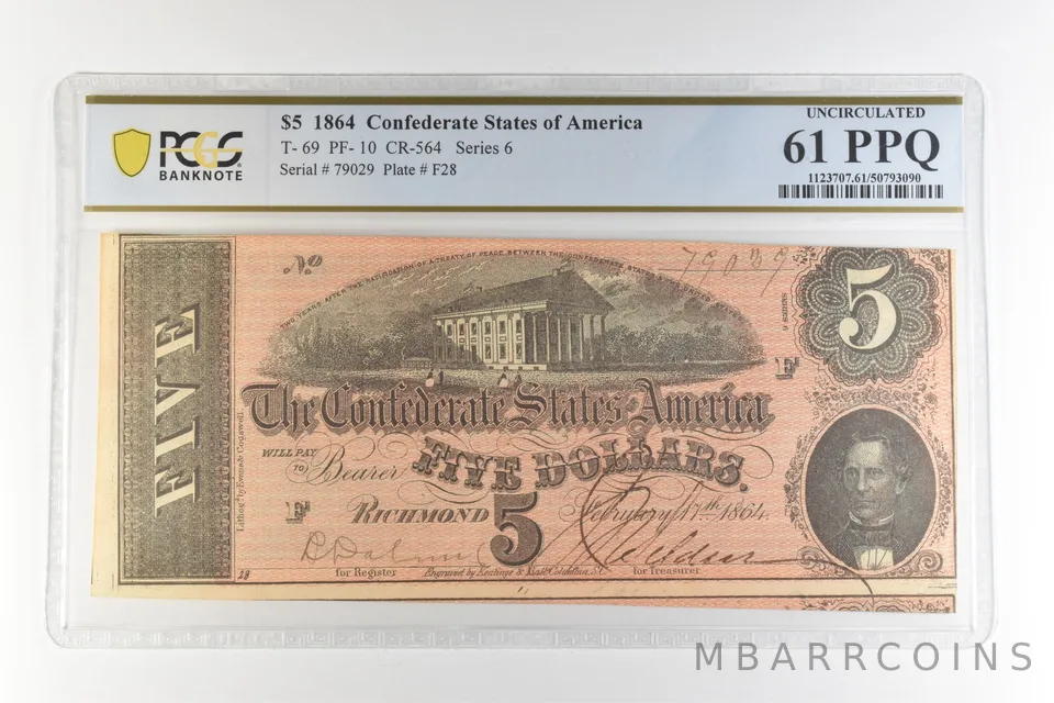1864 $5 Confederate States America T-69 PF-10 CR-564 Unc 61 PPQ PCGS *4410