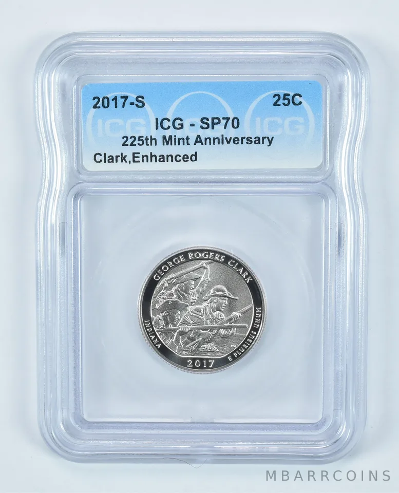2017-S Washington Quarter Rogers Clark 225th Mint Anniversary Enhanced SP70 ICG