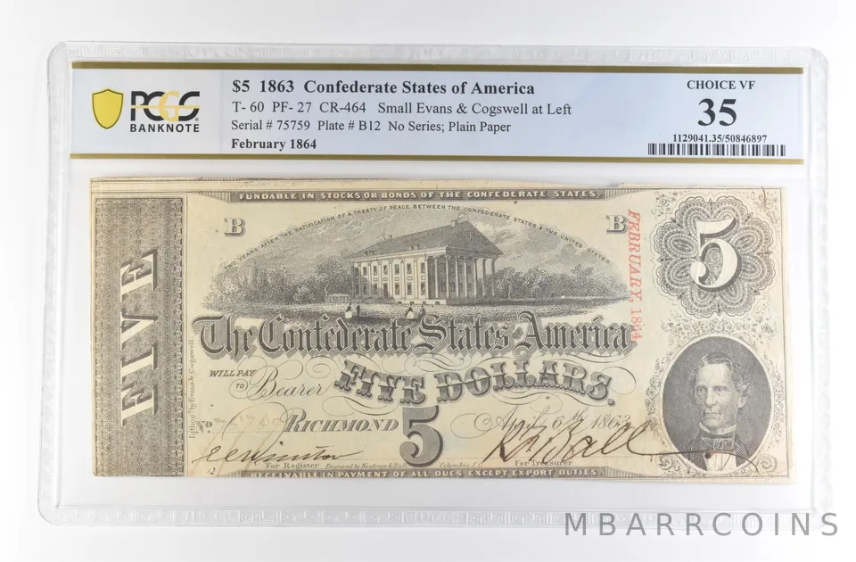 1863 $5 Confederate States Large Note T-60 PF-27 CR-464 Choice VF 35 PCGS *4160