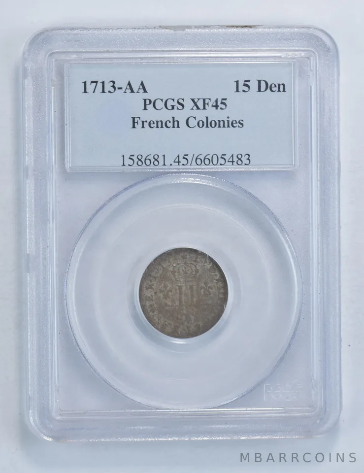 XF45 1713-AA French Colonies 15 Den - Graded PCGS *6053