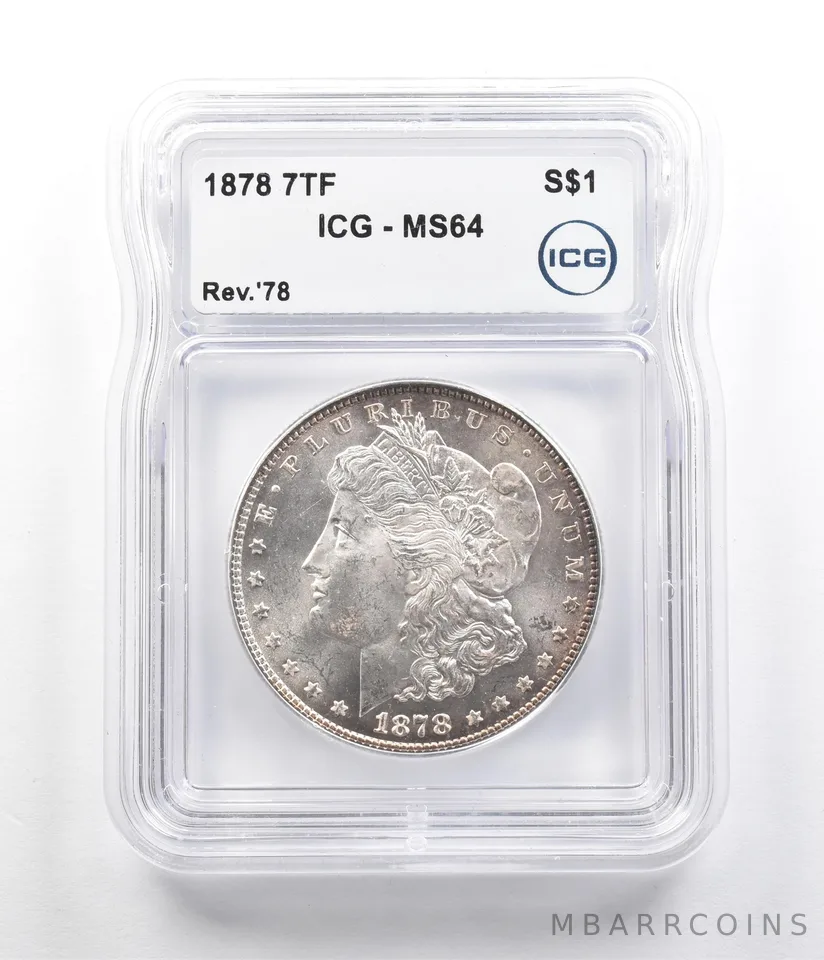 1878 7TF Morgan Silver Dollar Reverse Of 78 MS64 ICG *7377