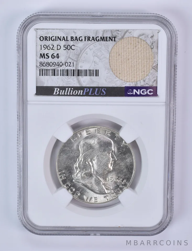 1962-D Franklin Half Dollar Original Bag Fragment MS64 NGC