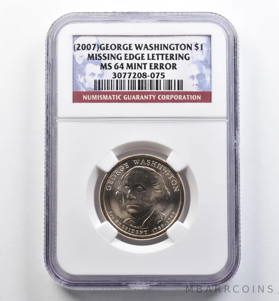 (2007) Presidential $1 Washington Mint Error Missing Edge Letters MS64 NGC *9078