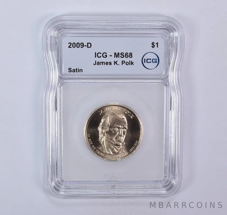 2009-D Presidential $1 James K Polk SMS Satin MS68 ICG