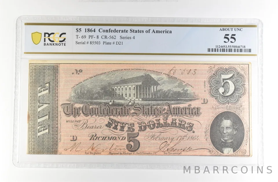 1864 $5 Confederate States America Large Note T-69 PF-8 CR-562 AU 55 PCGS *4210