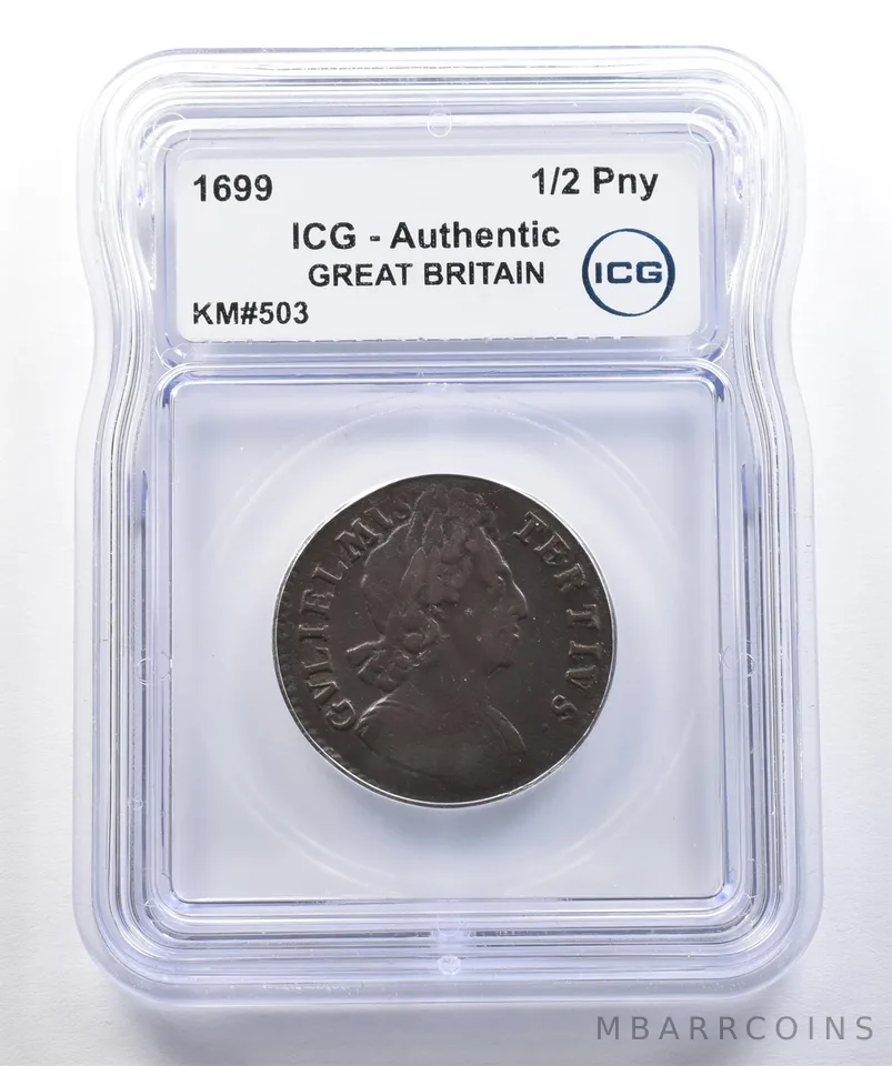 1699 Great Britain Half Penny KM#503 Authentic ICG a7802