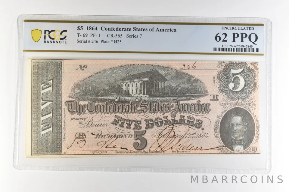 1864 $5 Confederate States T-69 PF-11 CR-565 Uncirculated 62 PPQ PCGS *4492
