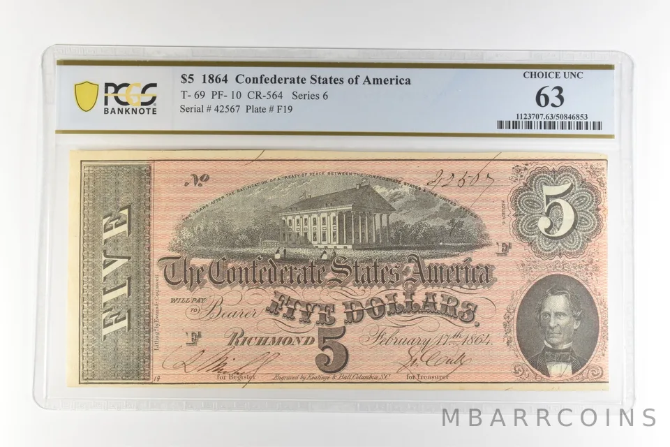 1864 $5 Confederate States America T-69 PF-10 CR-564 Choice Unc 63 PCGS *4483