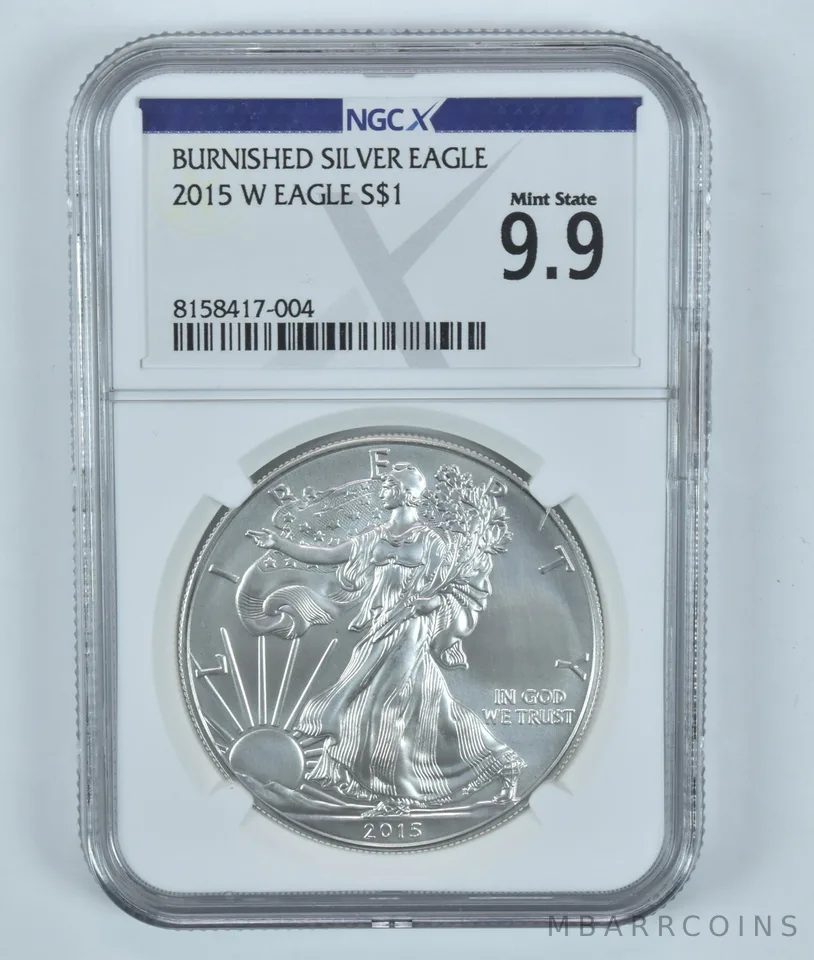 2015-W Burnished Silver Eagle Mint State 9.9 NGC X NGCX