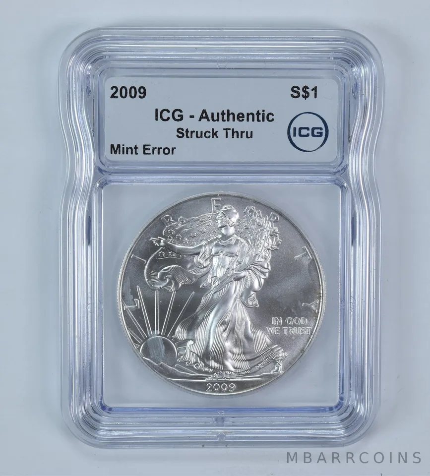 2009 American Silver Eagle Mint Error Struck Thru Authentic ICG