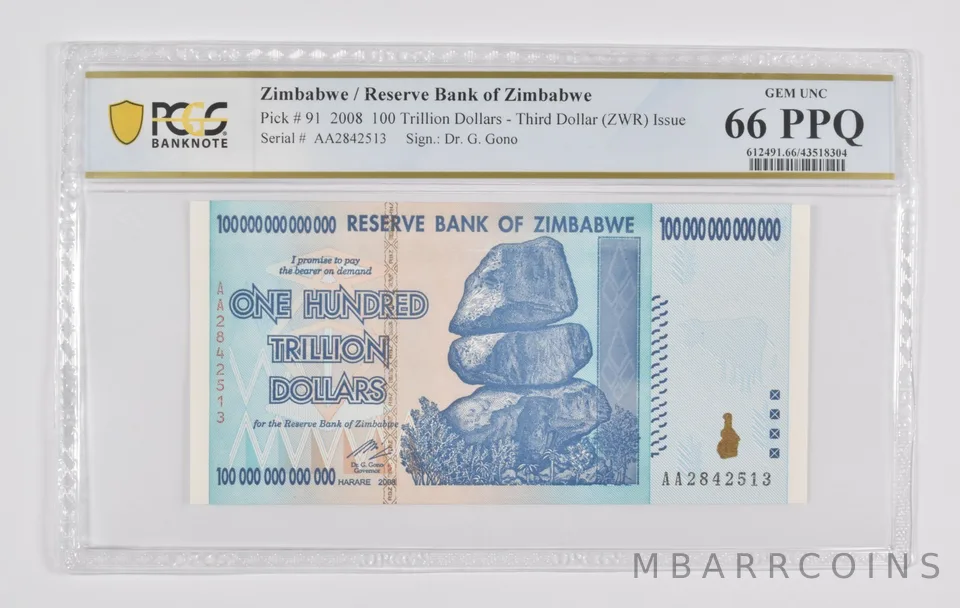 2008 Zimbabwe 100 Trillion Dollars, Authentic P-91, PCGS 66 PPQ Gem UNC