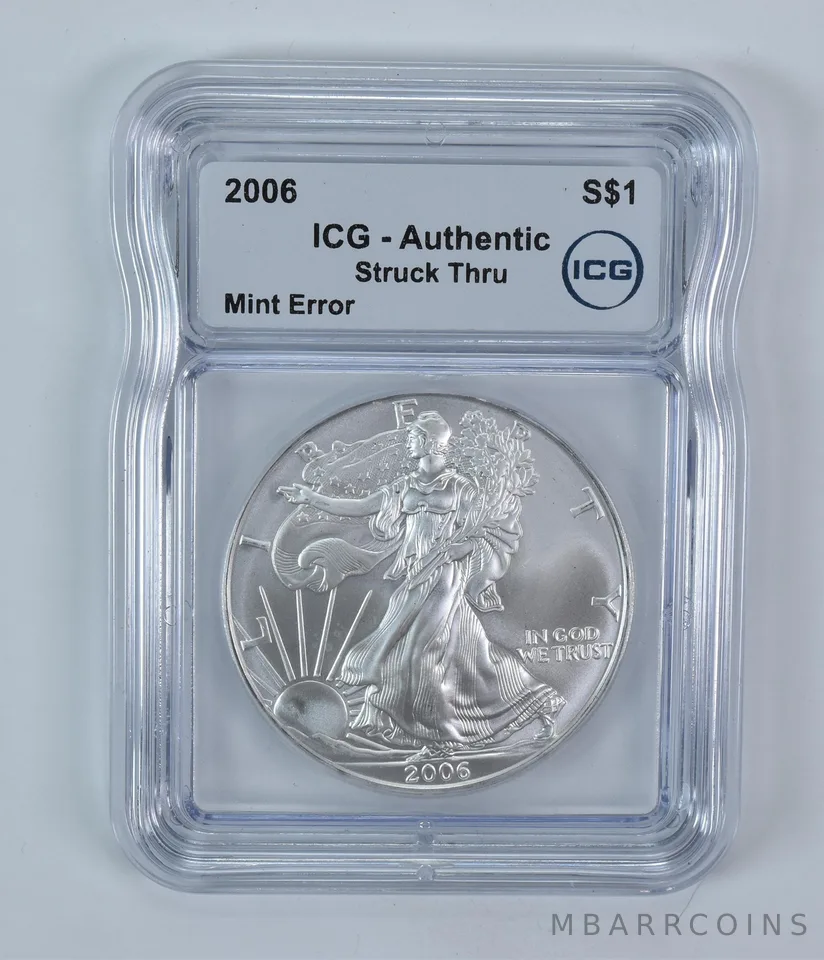 2006 American Silver Eagle Mint Error Struck Thru Authentic ICG