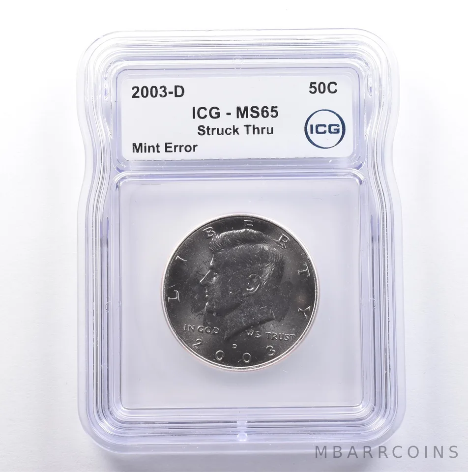2003-D Kennedy Half Dollar Mint Error Struck Thru MS65 ICG *9071