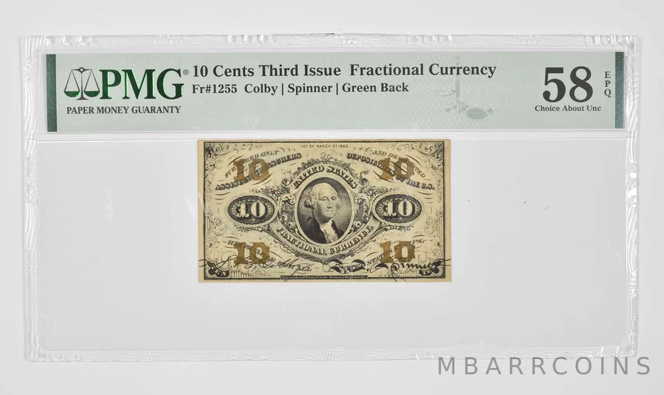 10 Cents 3rd Issue US Fractional Currency PMG 58 EPQ AU Fr# 1255 *0925